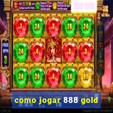 como jogar 888 gold